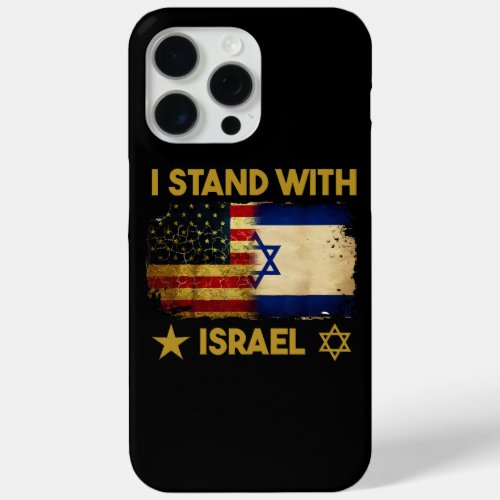 I Stand With Israel Shirt I Stand With Israel Amer iPhone 15 Pro Max Case