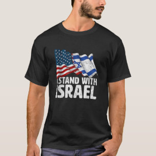 I Stand With Israel USA American Flag T-Shirt
