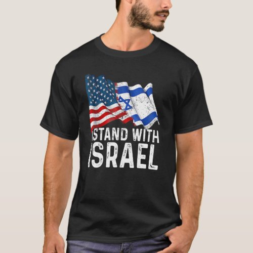 I Stand With Israel Usa American Flag W Israel Fla T_Shirt