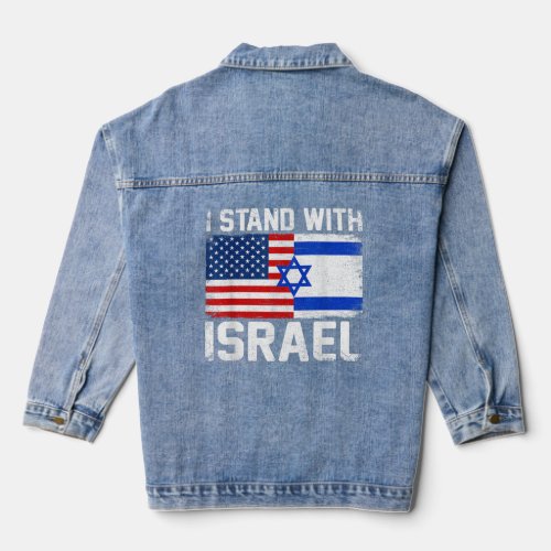 I Stand With Israel USA Flag With Israel Flag  Denim Jacket