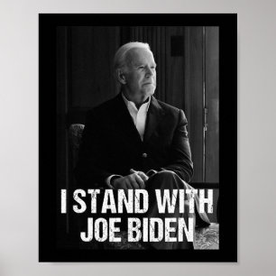 I Stand With Joe Biden 1 Poster