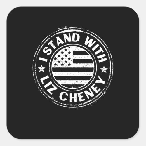 I Stand With Liz Cheney Square Sticker
