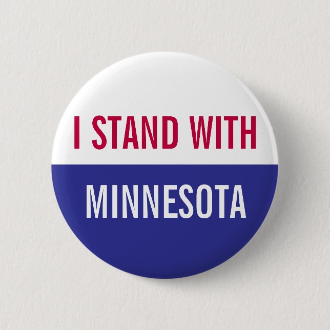 I Stand with Minnesota Protest  Button (Front)