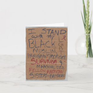 I Stand with my LGBT, Black, Muslim, Immigrant Card