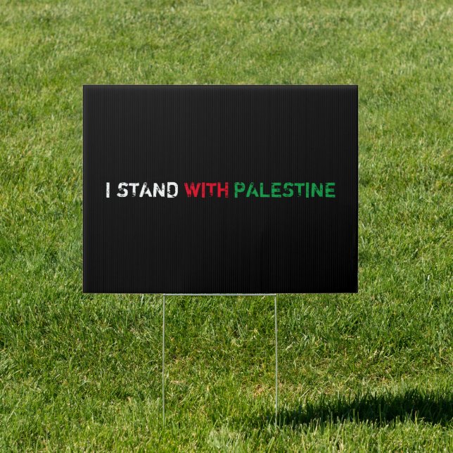 I stand with Palestine white red green black text Sign (Insitu)