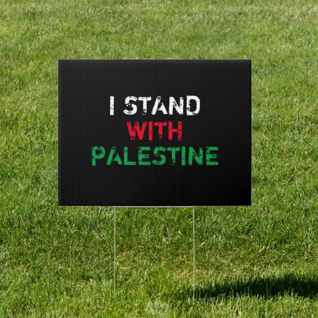 I stand with Palestine white red green black text Sign (Insitu)