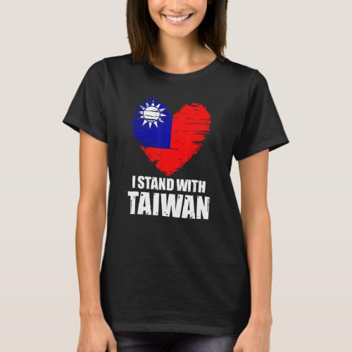 I Stand With Taiwan Support Taiwan Taiwanese Flag  T_Shirt