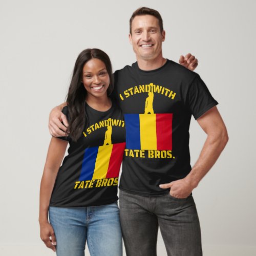 I STAND WITH TATE BROS ROMANIAN FLAG ROMANIA T_Shirt