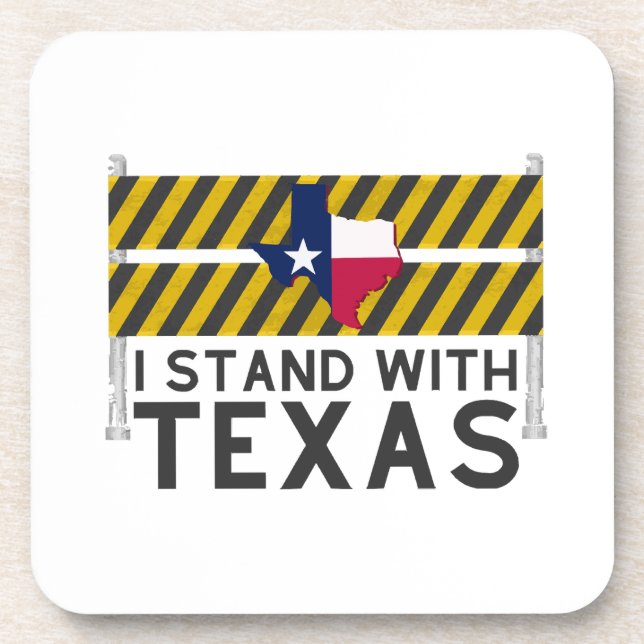 I Stand With Texas  Beverage Coaster (Front)