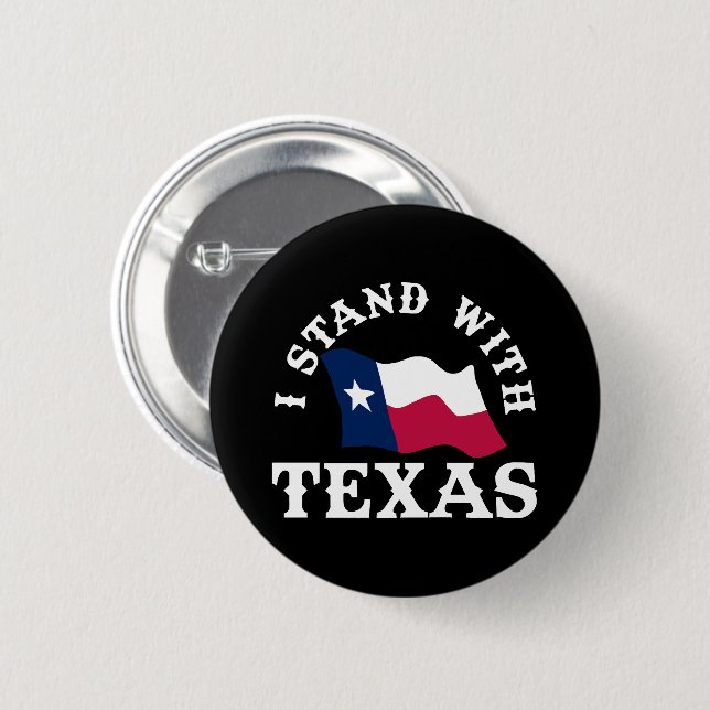 I Stand With Texas Button (Front & Back)