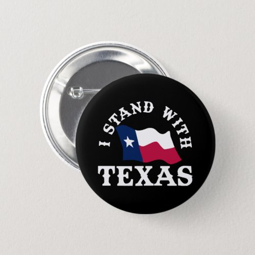 I Stand With Texas Button