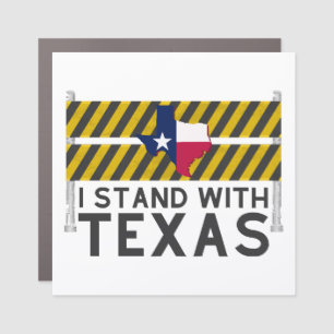 I Stand With Texas  Car Magnet