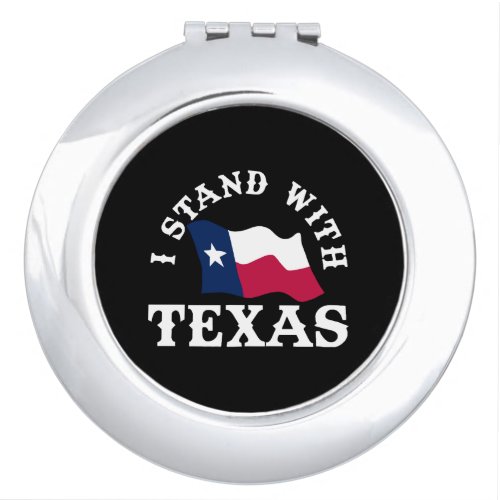 I Stand With Texas Compact Mirror