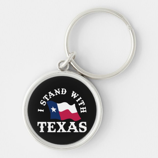 I Stand With Texas Keychain (Front)