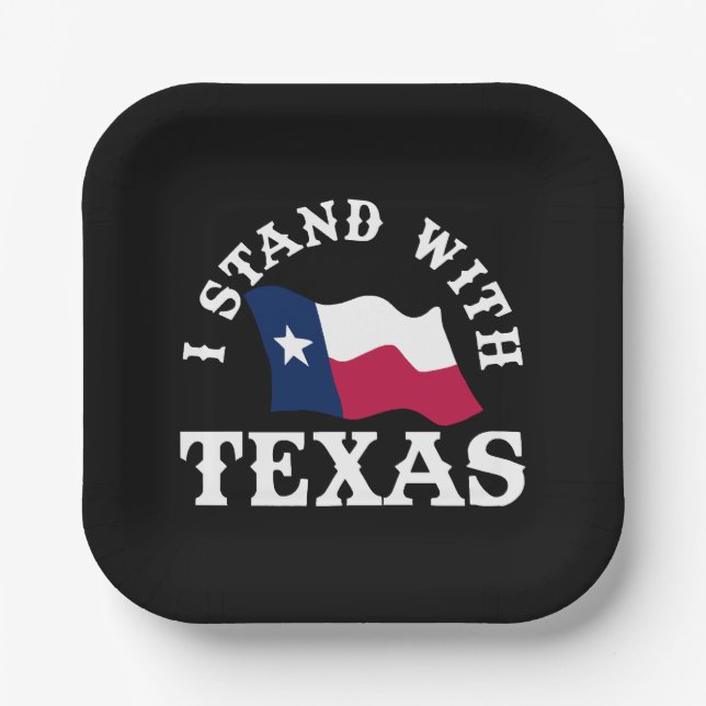 I Stand With Texas Paper Plates (Front)