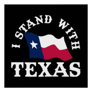 I Stand With Texas Poster