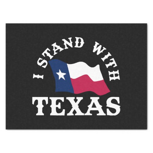 I Stand With Texas Tissue Paper