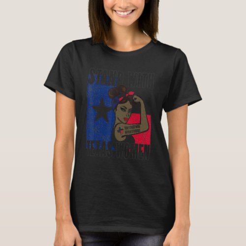 I Stand With Texas Women  Its Her Body Her Choice T_Shirt