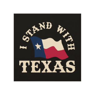 I Stand With Texas Wood Wall Art