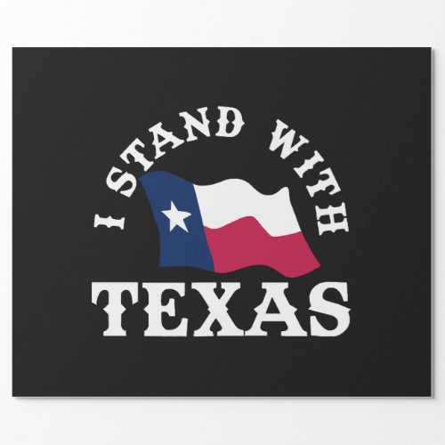 I Stand With Texas Wrapping Paper
