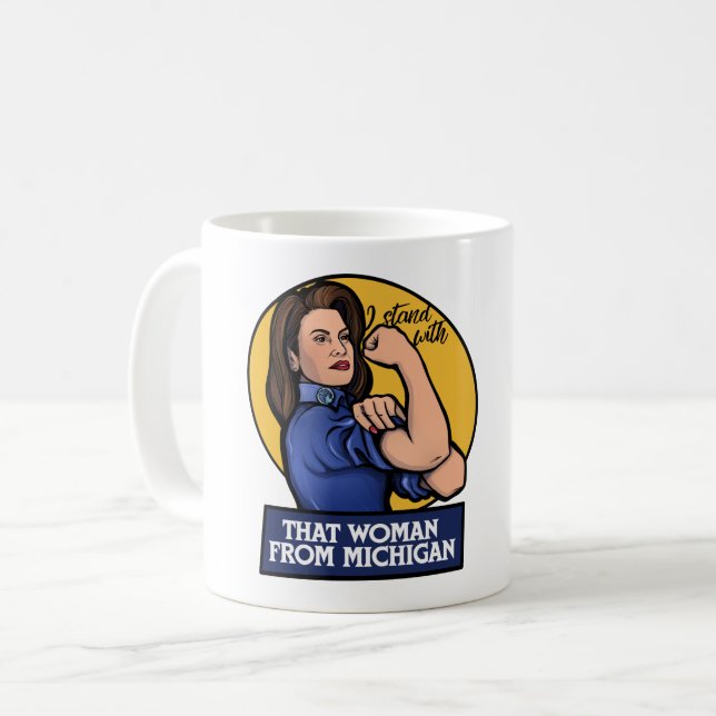 I stand with that woman from Michigan Gretchen Coffee Mug (Front Left)
