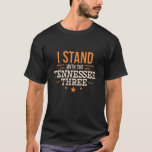 I Stand with the Tennessee Three - Show Your Suppo T-Shirt