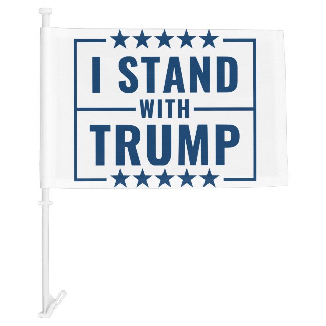 I Stand With Trump 2024 Car Flag (Front)