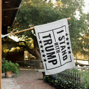 I Stand With Trump 2024 House Flag