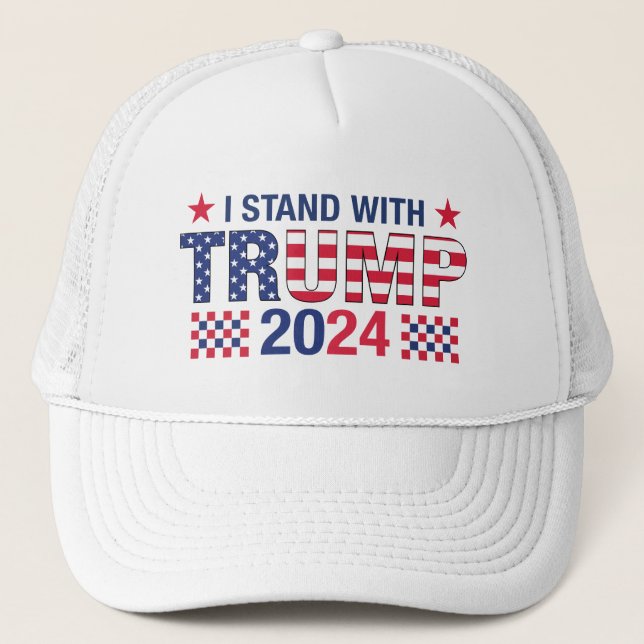 I Stand With Trump 2024 Trucker Hat (Front)