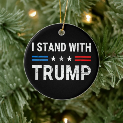  I Stand With Trump American Flag Ceramic Ornament