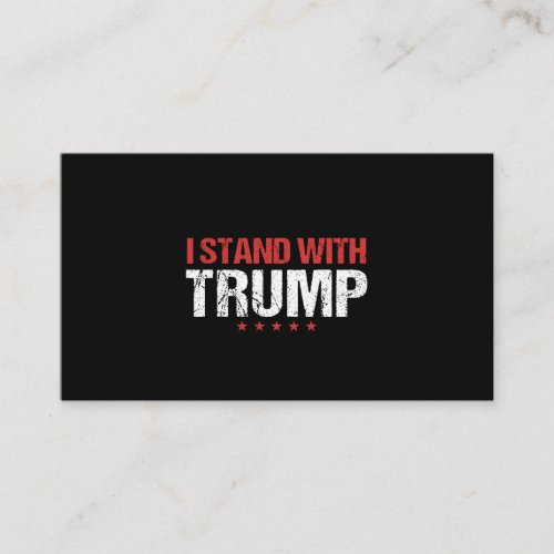 I stand with Trump Business Card