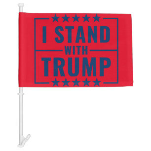 I Stand With Trump  Car Flag