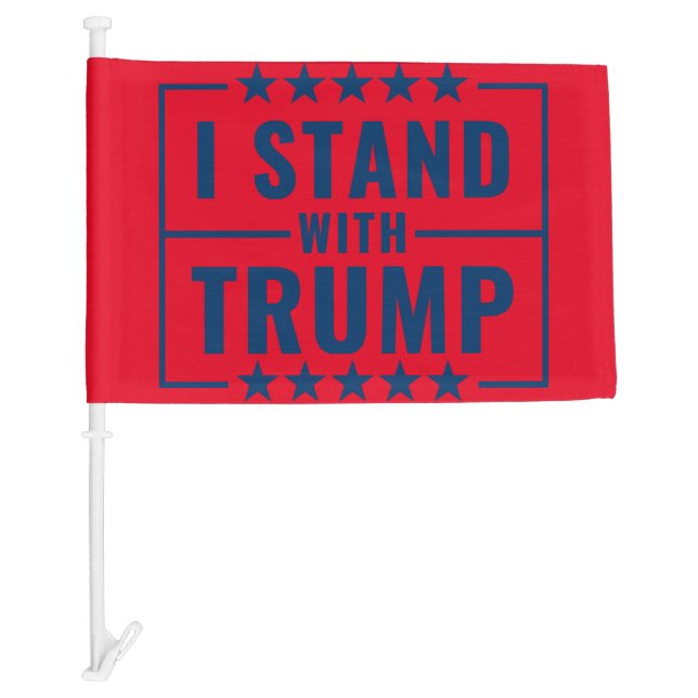 I Stand With Trump  Car Flag (Front)