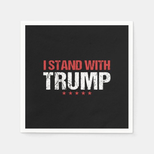 I stand with Trump Napkins
