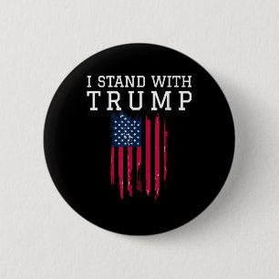 I Stand With Trump Pro Trump Supporter Button