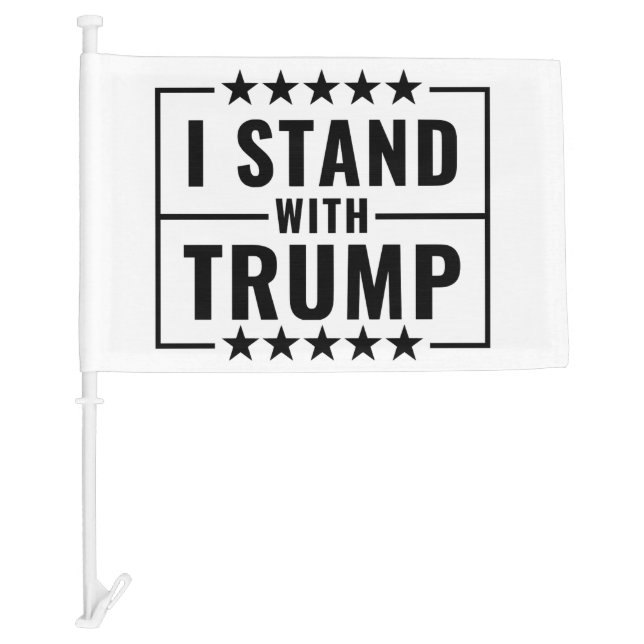 I Stand With Trump Quote Patriotic Car Flag (Front)