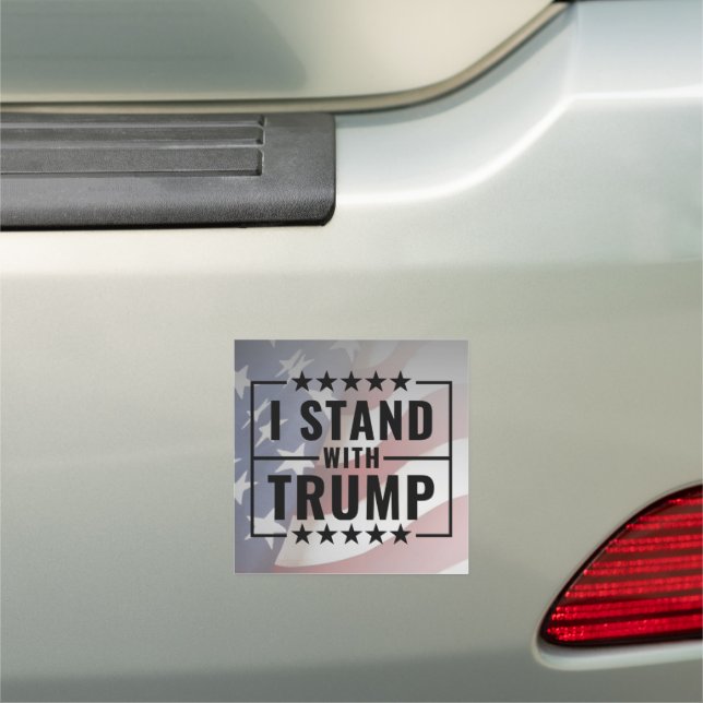 I Stand with Trump Quote Patriotic Car Magnet (In Situ)