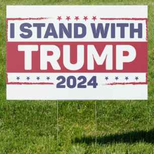 I Stand With Trump Sign