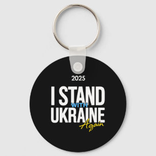 I Stand With Ukraine 2025 Shirts Ukrainian Flag Fr Keychain