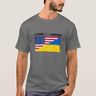 I Stand With Ukraine. American And Ukraine Flag T-Shirt
