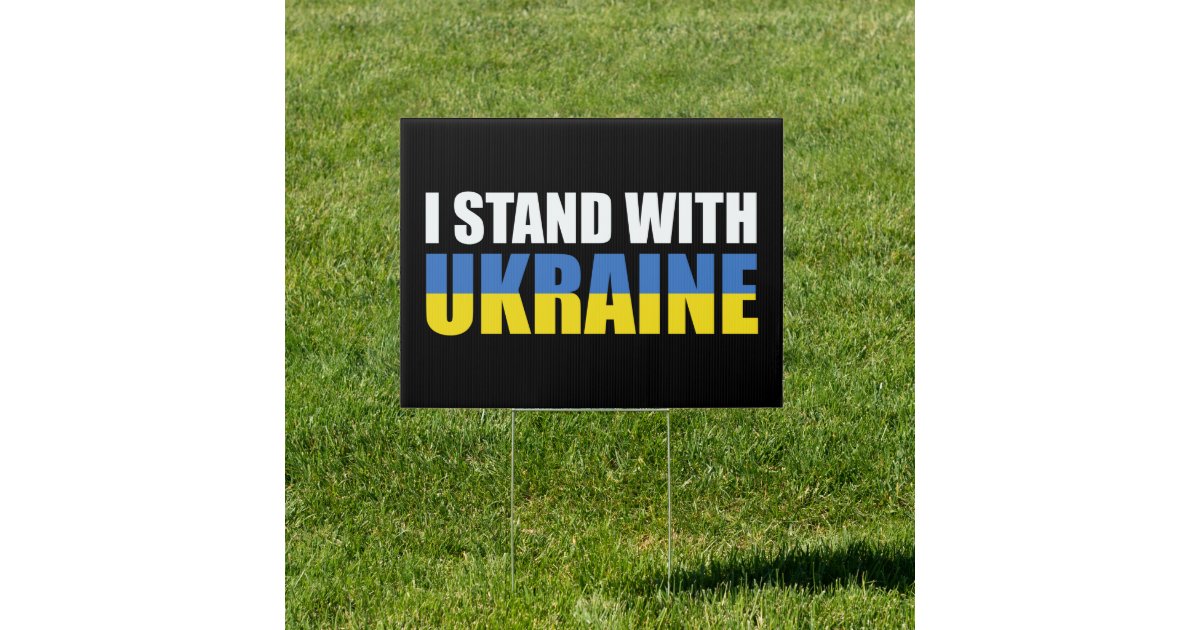 I Stand With Ukraine Sign Zazzle