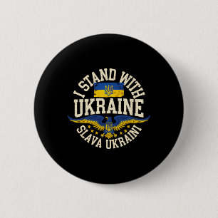 I Stand With Ukraine Slava Ukraini Glory To Ukrain Button