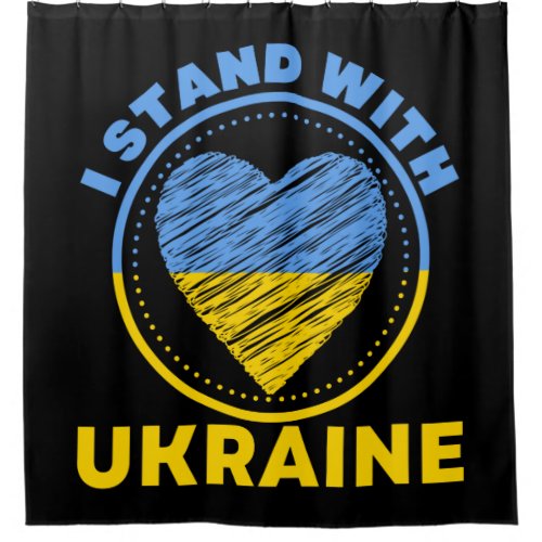 I STAND WITH UKRAINE _ SUPPORT SHOWER CURTAIN