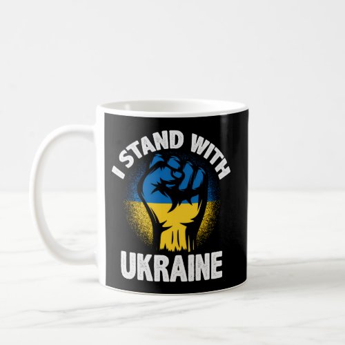 I Stand With Ukraine Support Ukrainian Flag Coffee Mug