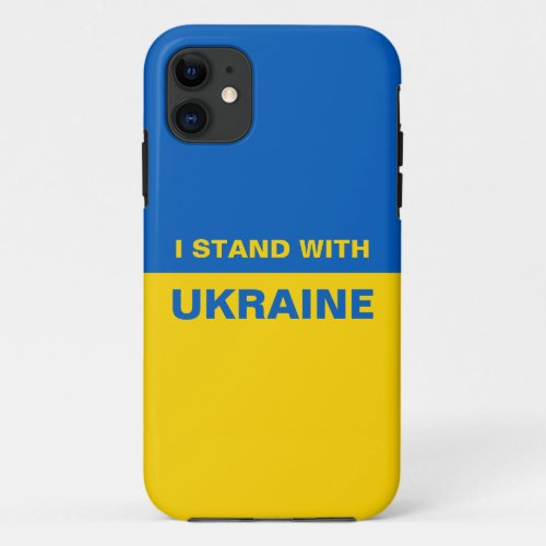 I Stand with Ukraine Ukrainian Flag iPhone 11 Case