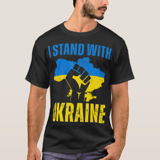 I Stand With Ukraine Ukrainian Flag Rise Fist Peac T-Shirt