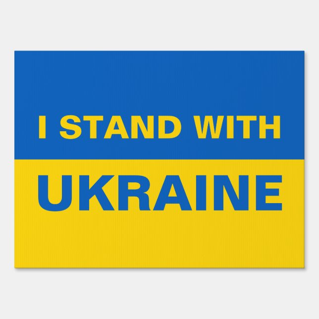 I Stand with Ukraine Ukrainian Flag Sign (Front)