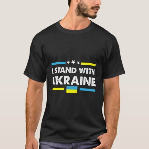 I Stand With Ukraine Ukrainian Flag Supporting Ukr T_Shirt