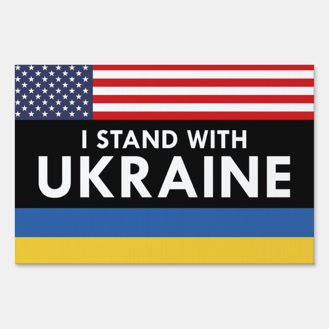 I Stand With Ukraine USA Sign (Front)