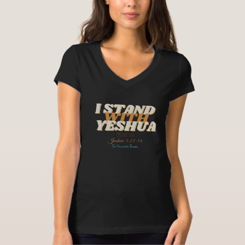 I Stand With Yeshua T_Shirt